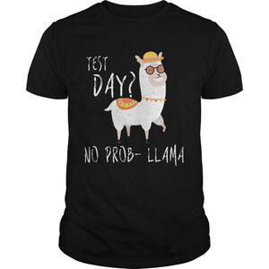 Test Day No Probllama Shirt
